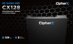 128GB CipherX, CX128 PRO 2.5", 3D NAND TLC, NANDXtend ECC Data Protect, SLC Caching, SATA-6Gbps (0.5 DWPD) (TCG and AES Encryption support) SSD